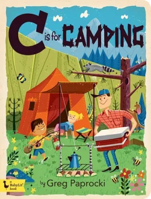 C is for Camping: A Camping Alphabet